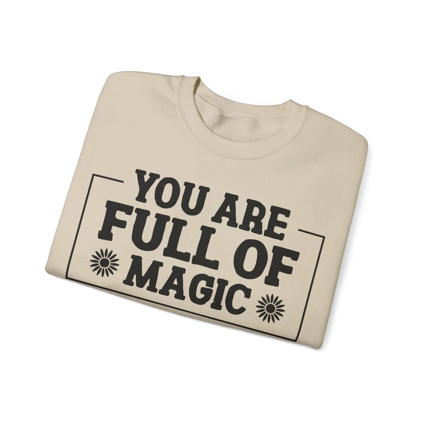 Your Full Of Magic - Crewneck Sweatshirt