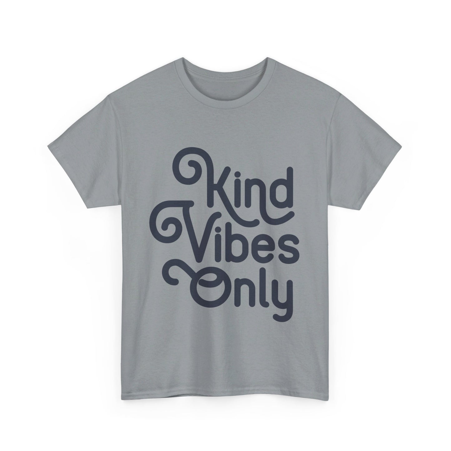 Kind Vibes Only T-Shirt