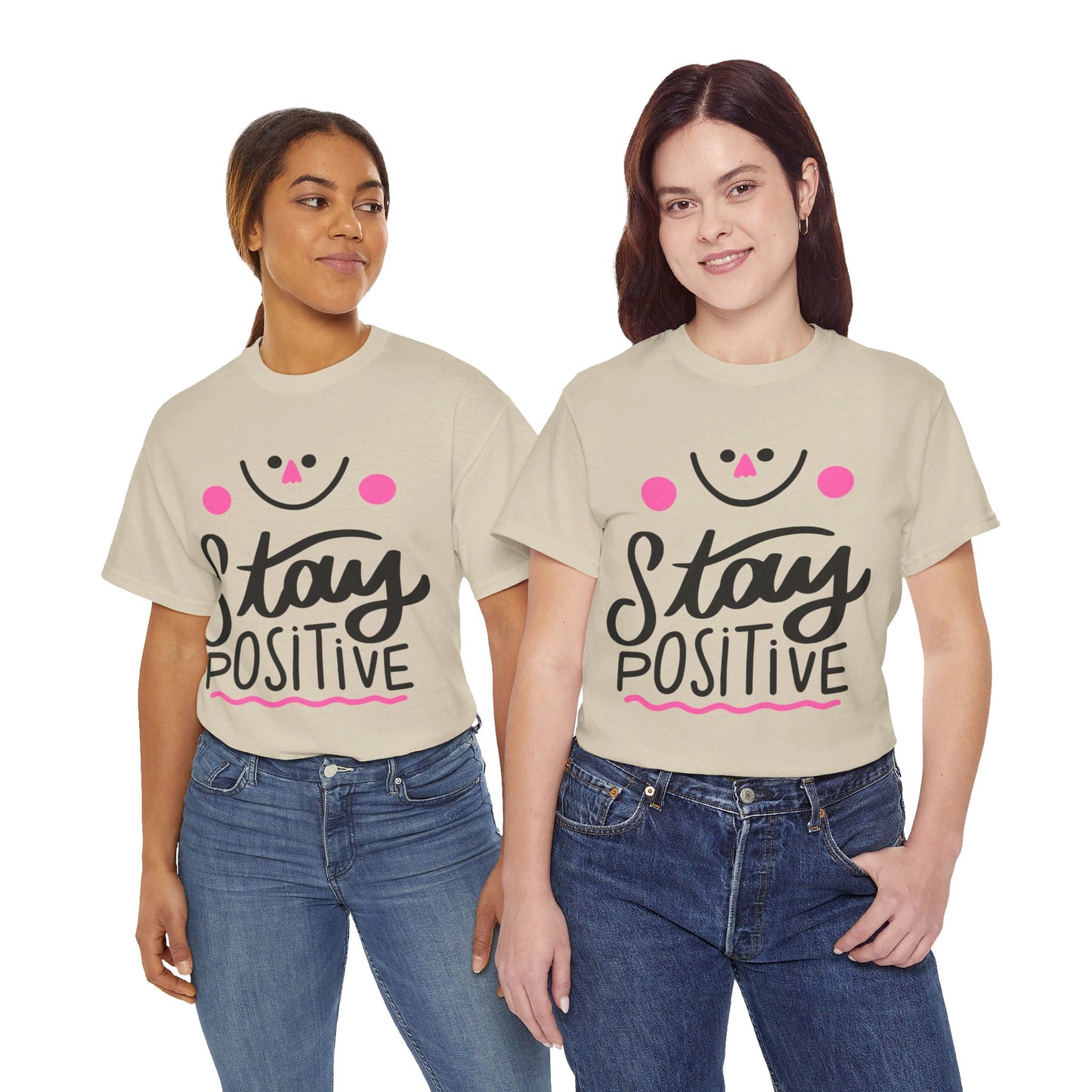 Stay Positive-T-Shirt