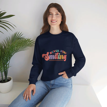 Never Stop Smiling - Sweatshirt
