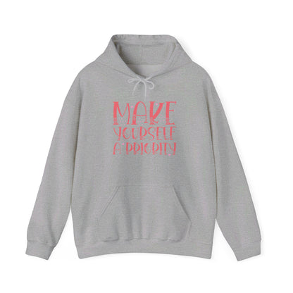 Make Yourself the Top Priority - Hooded Sweatshirt