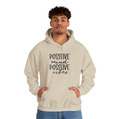 Positive Mind Positive Vibes - Hooded Sweatshirt