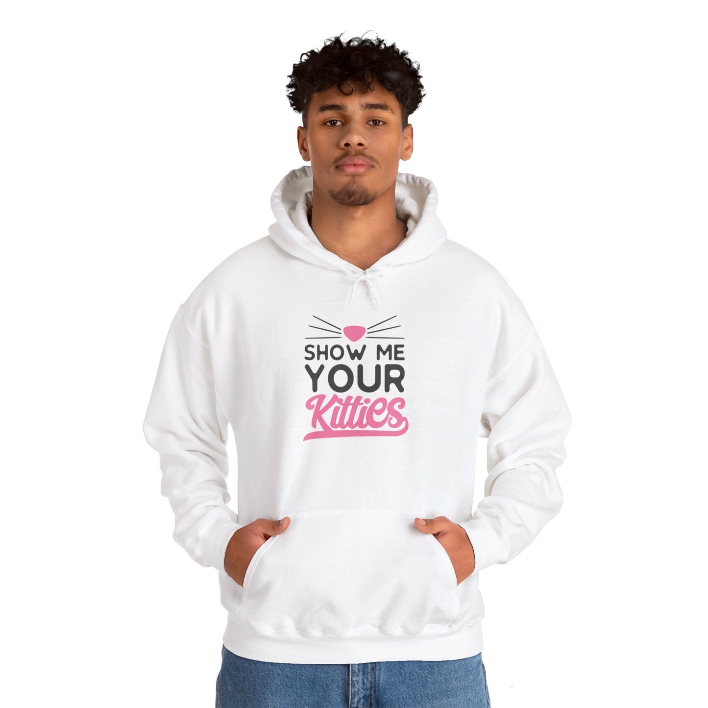 Kitty Love, Show Me Your Kitties - Hooded Sweatshirt