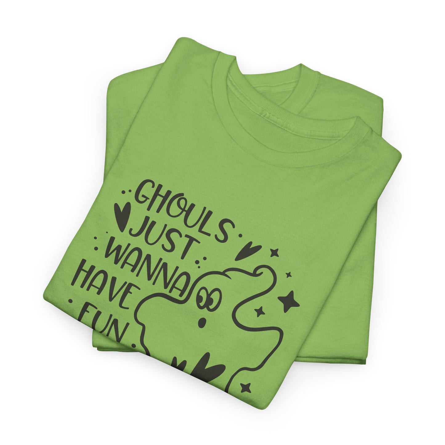 Ghouls Just Wanna Have Fun - T-Shirt