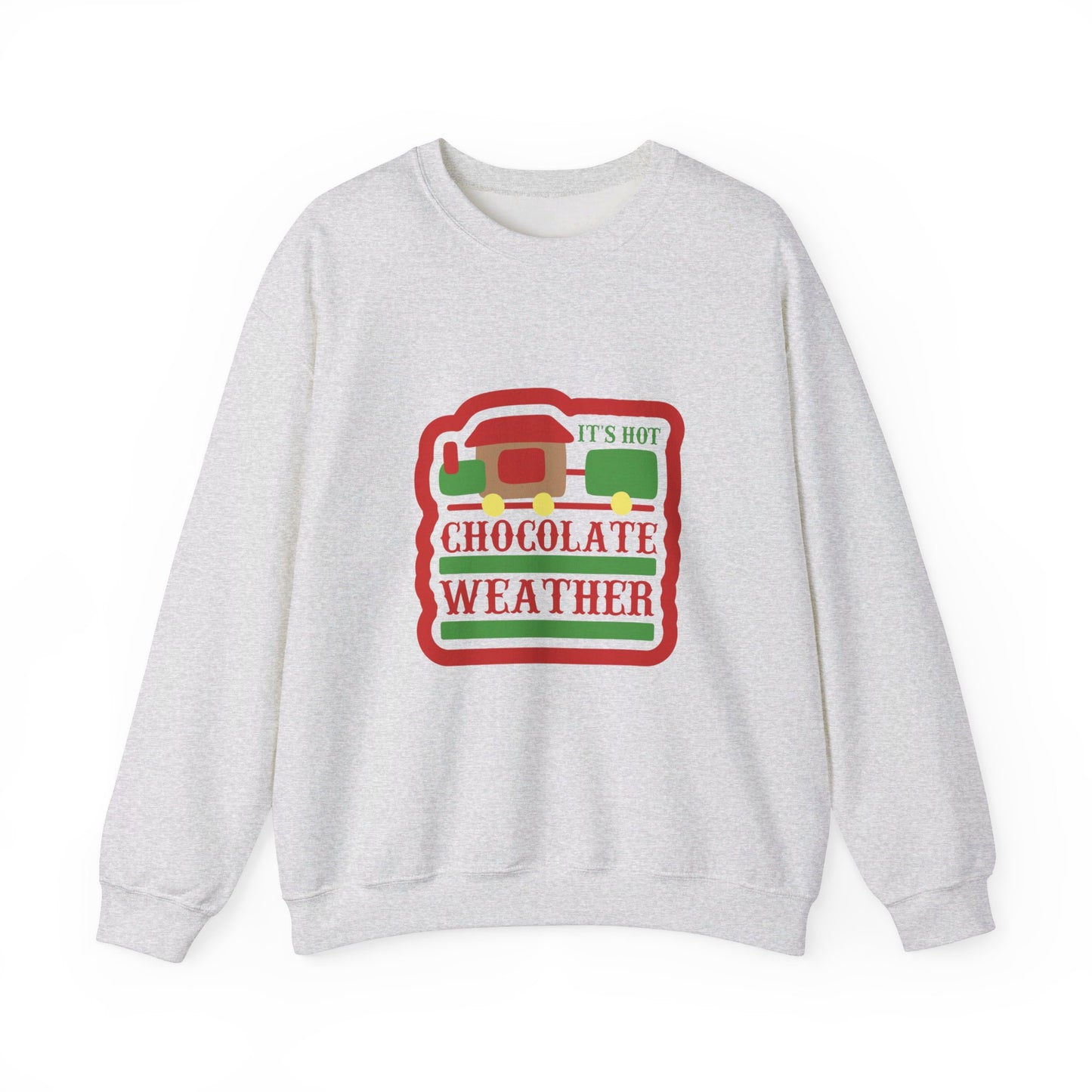 It's Hot Chocolate Weather - Sweatshirt