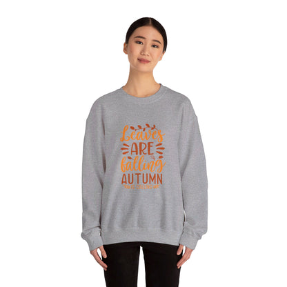 Leaves Are Falling Autumn Is Calling - Sweatshirt