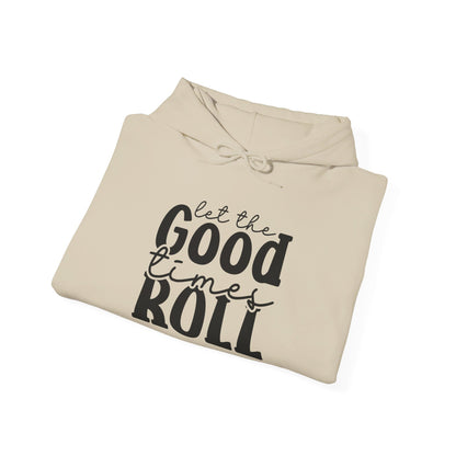 Let The Good Times Roll - Hooded Sweatshirt