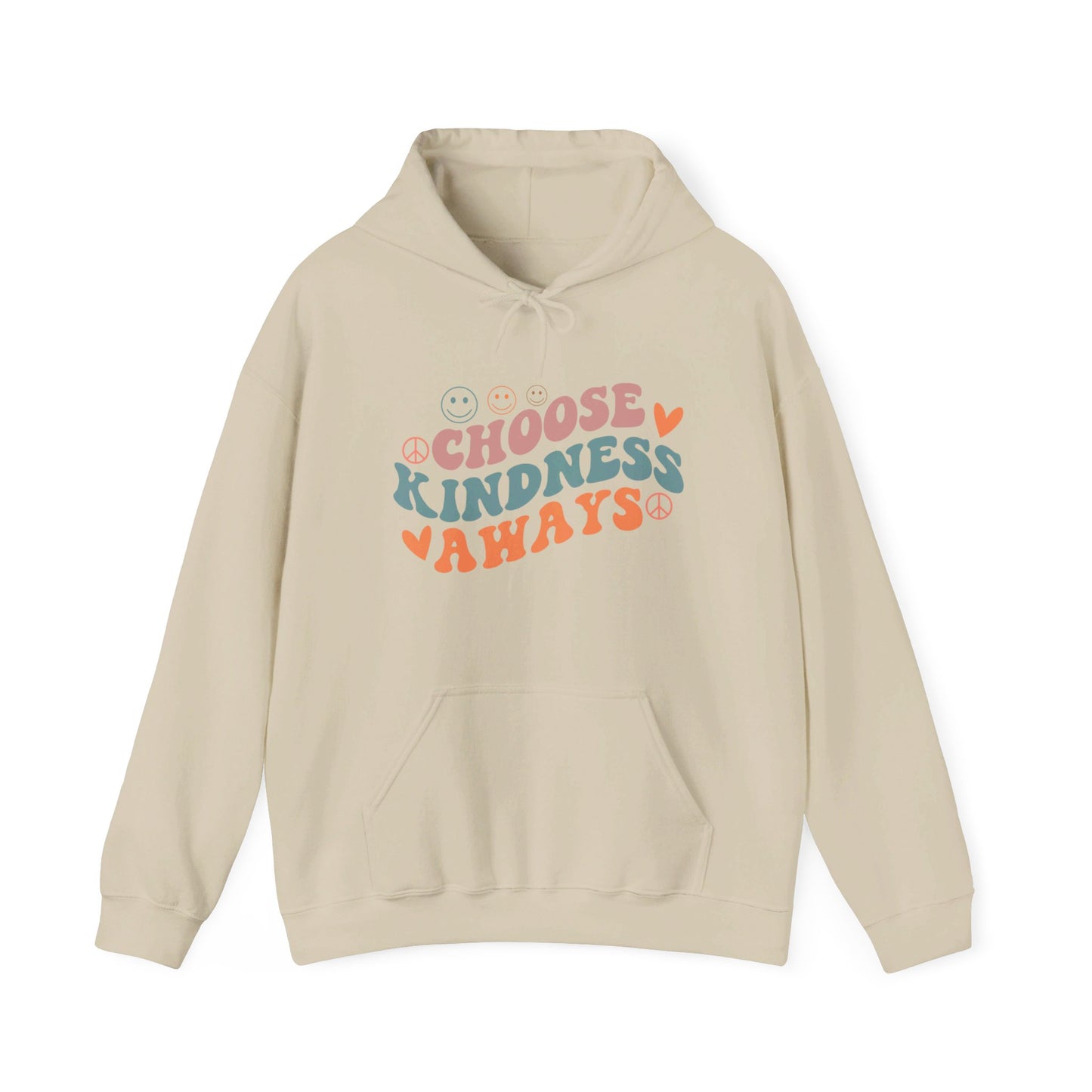 Choose Kindness Always - Hooded Sweatshirt