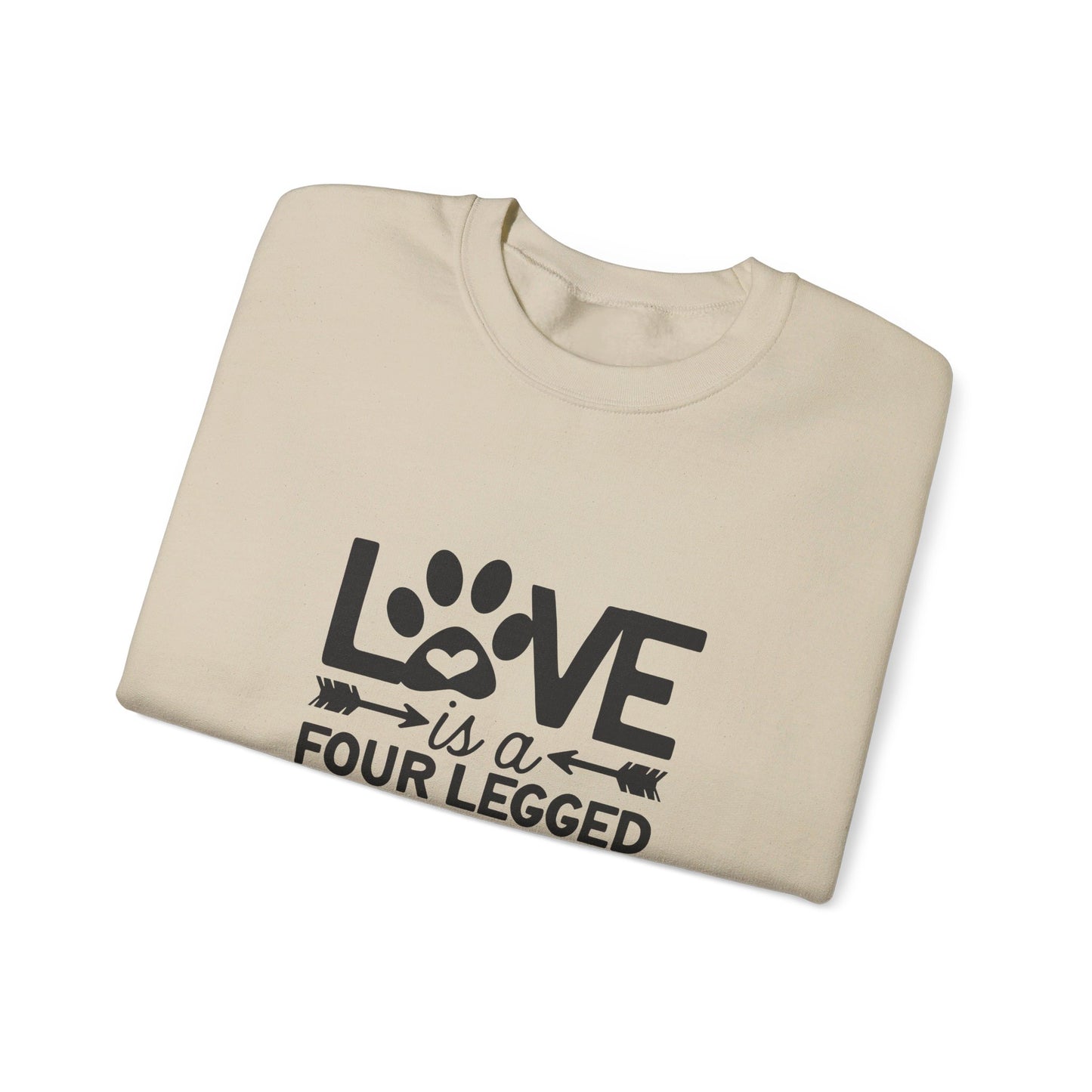 Love Is A Four Legged Word - Sweatshirt