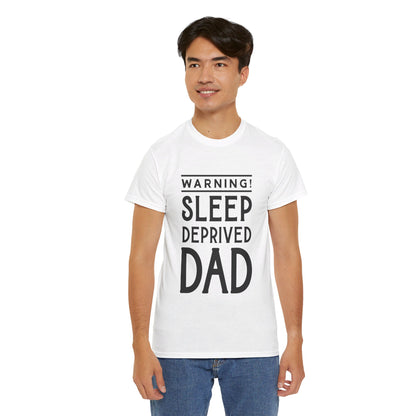 Warning Sleep Deprived Dad - T-Shirt