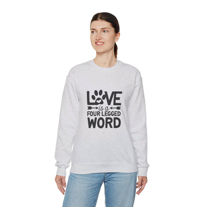 Love Is A Four Legged Word - Sweatshirt