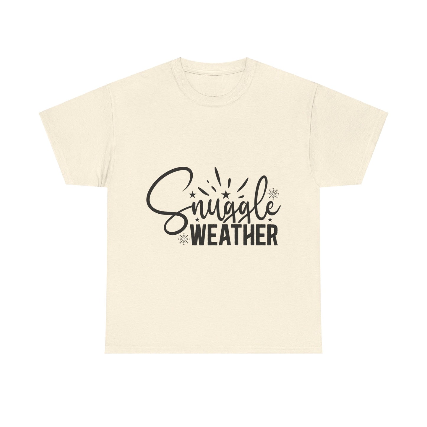 Snuggle Weather-T-Shirt