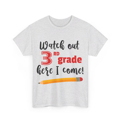 Watch Out Here I Come - 3rd T-Shirt