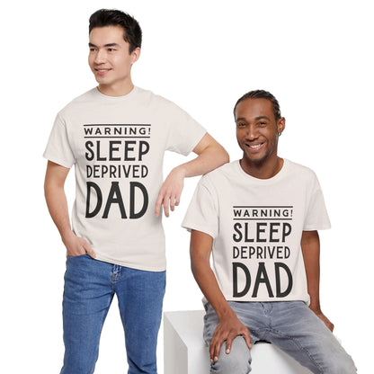 Warning Sleep Deprived Dad - T-Shirt