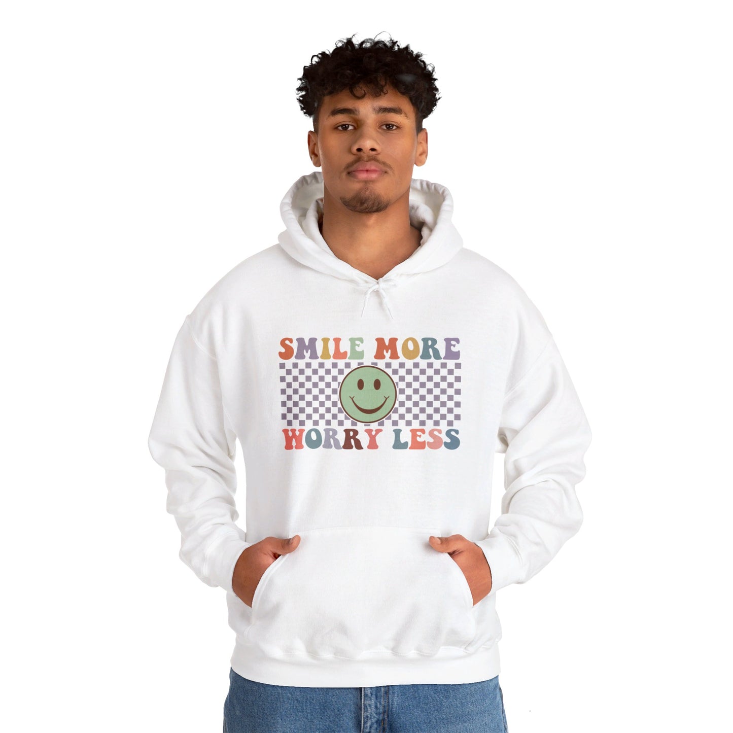 Smile More Worry Less - Hooded Sweatshirt