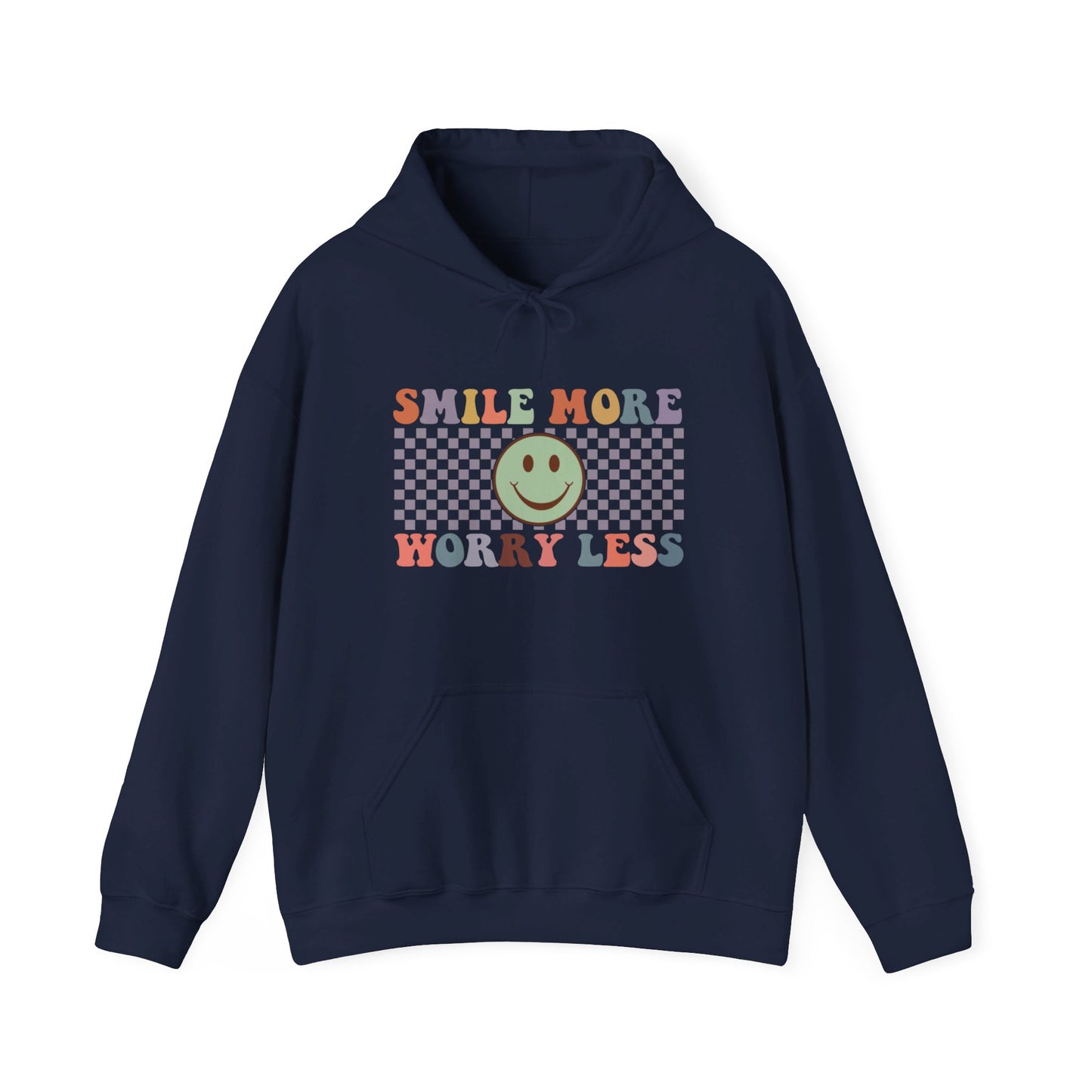 Smile More Worry Less - Hooded Sweatshirt