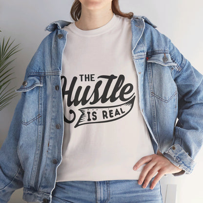 The Hustle Is Real-T-Shirt