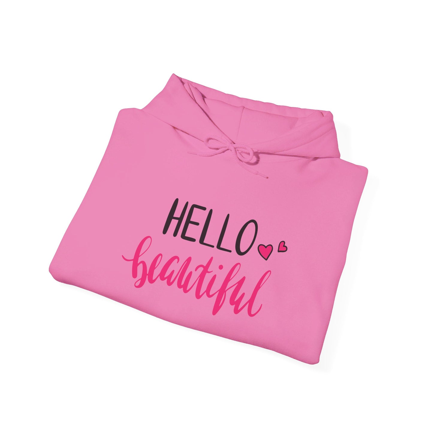 Hello Beautiful, Embrace Your Radiance - Hooded Sweatshirt