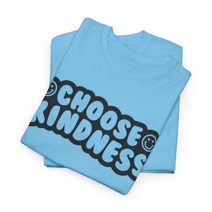 Choose Kindness, Spread Love - T-Shirt