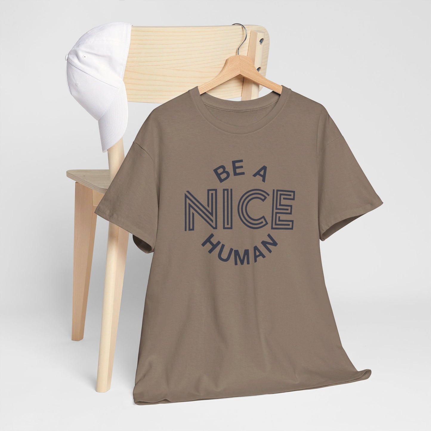 Be A Nice Human - T-Shirt