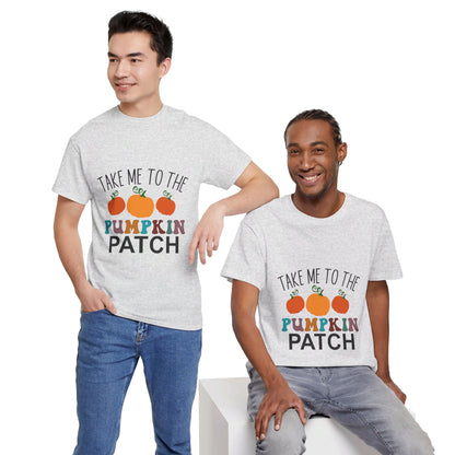 Take Me To The Pumpkin Patch-T-Shirt