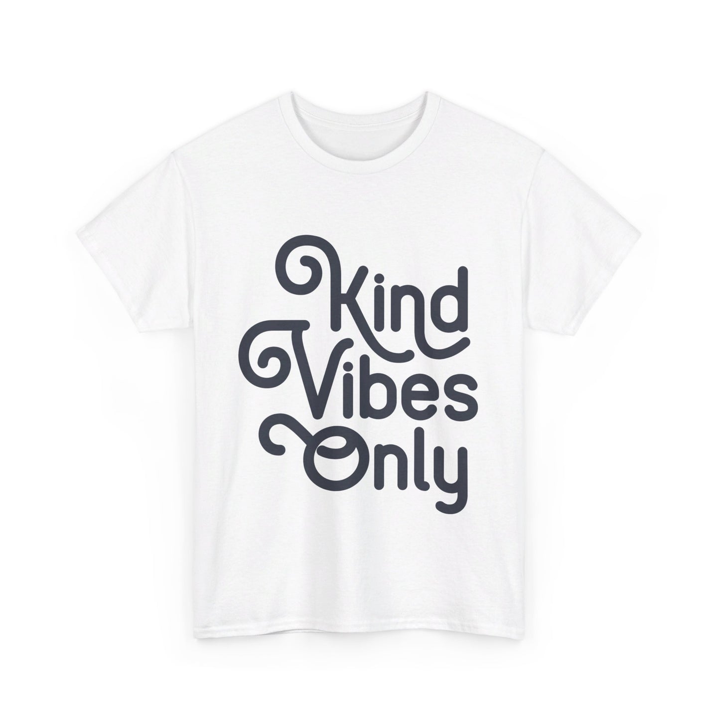 Kind Vibes Only T-Shirt