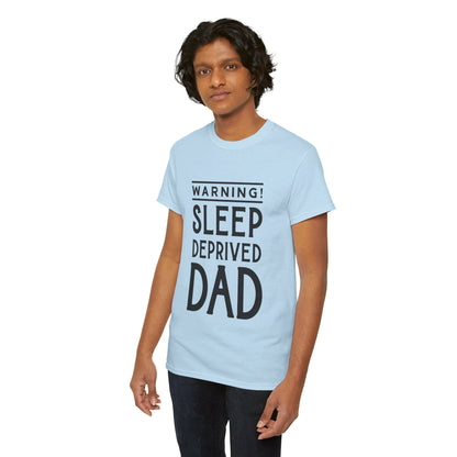 Warning Sleep Deprived Dad - T-Shirt