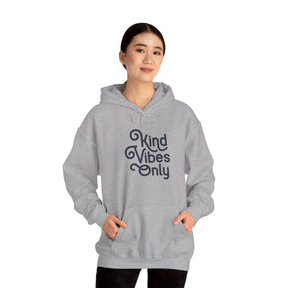 Kind Vibes Only - Hooded Sweatshirt