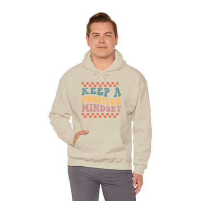 Keep a Positive Mindset - Hooded Sweatshirt