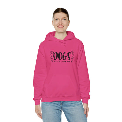 Dogs Because People Suck - Hooded Sweatshirt