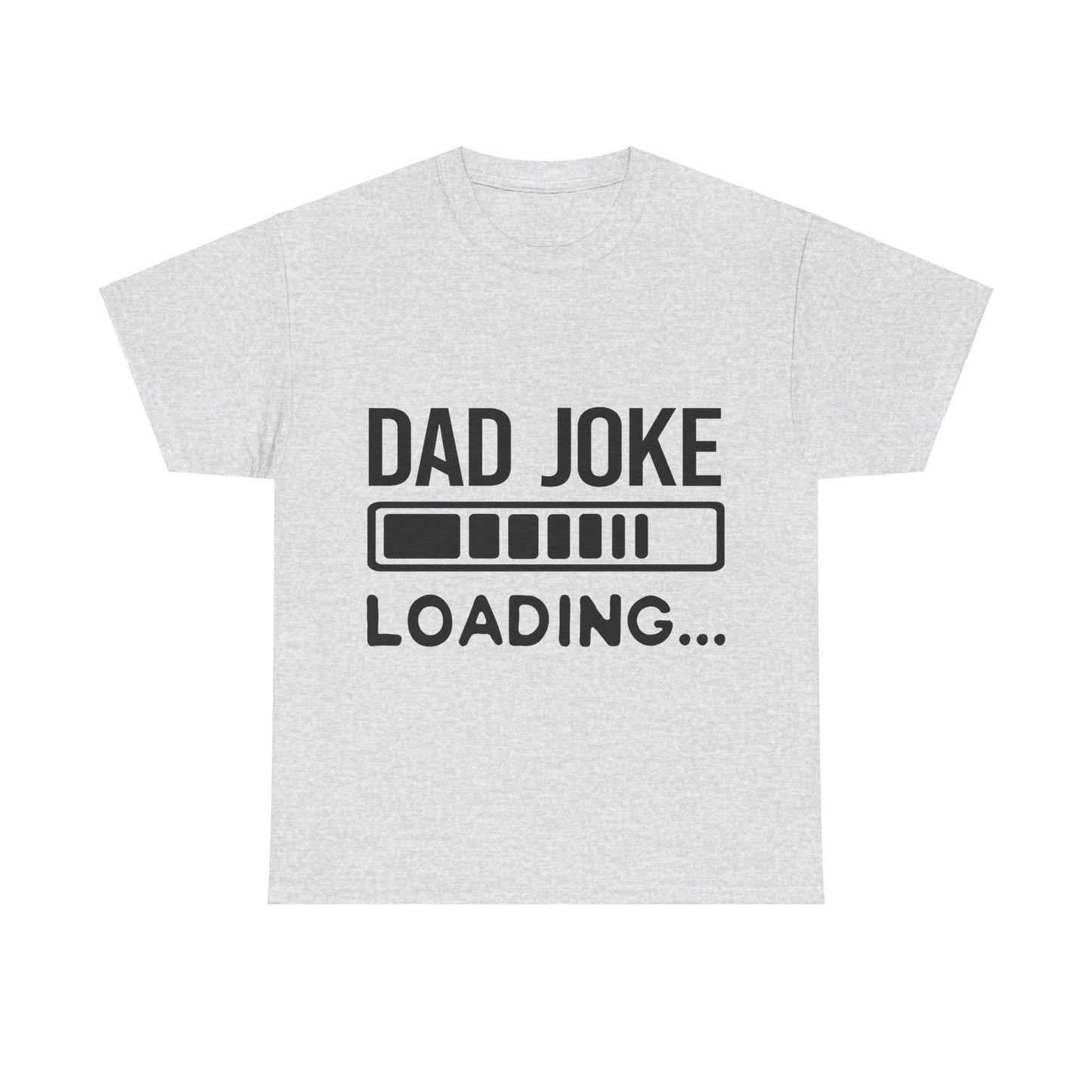 Dad Joke Loading T-Shirt