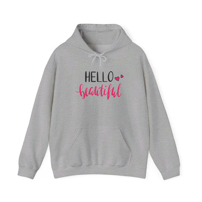 Hello Beautiful, Embrace Your Radiance - Hooded Sweatshirt