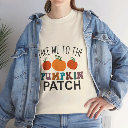 Take Me To The Pumpkin Patch-T-Shirt