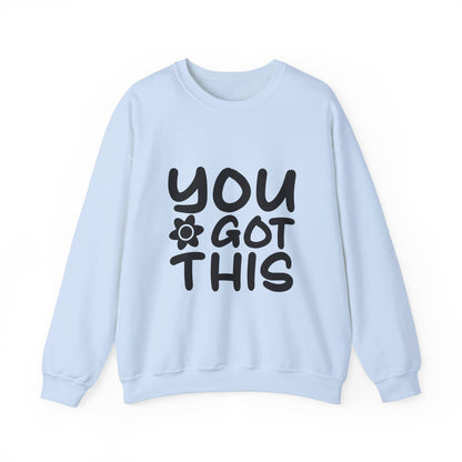 You Got This - Crewneck Sweatshirt