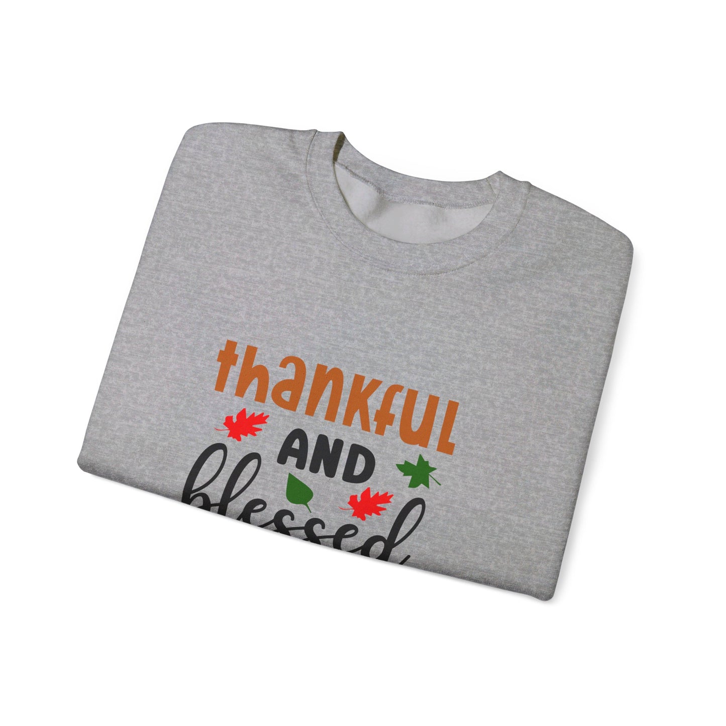 Thankful And Blessed - Crewneck Sweatshirt