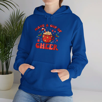 Have A Cup Of Cheer - Hooded Sweatshirt