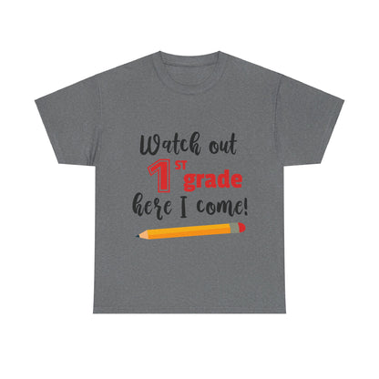 Watch Out Here I Come - 1st T-Shirt