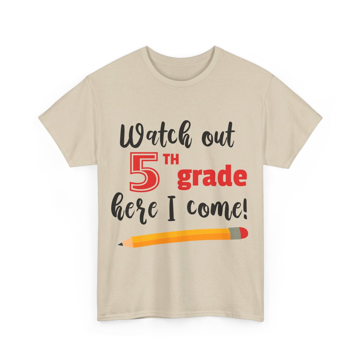 Watch Out Here I Come - 5th T-Shirt