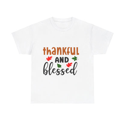 Thankful and Blessed - T-Shirt