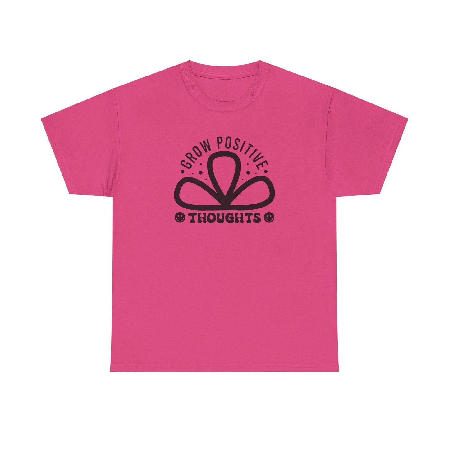 Grow Positive Thoughts - T-Shirt