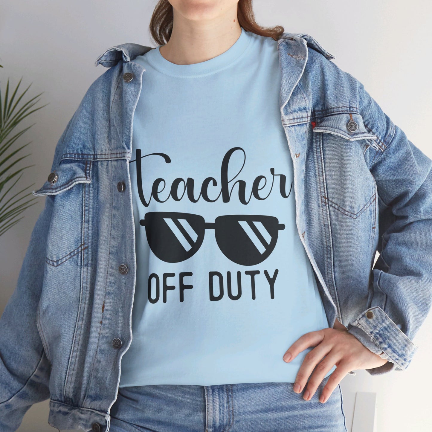 Teacher Off Duty - T-Shirt