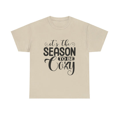 It’s the Season to Be Cozy T-Shirt