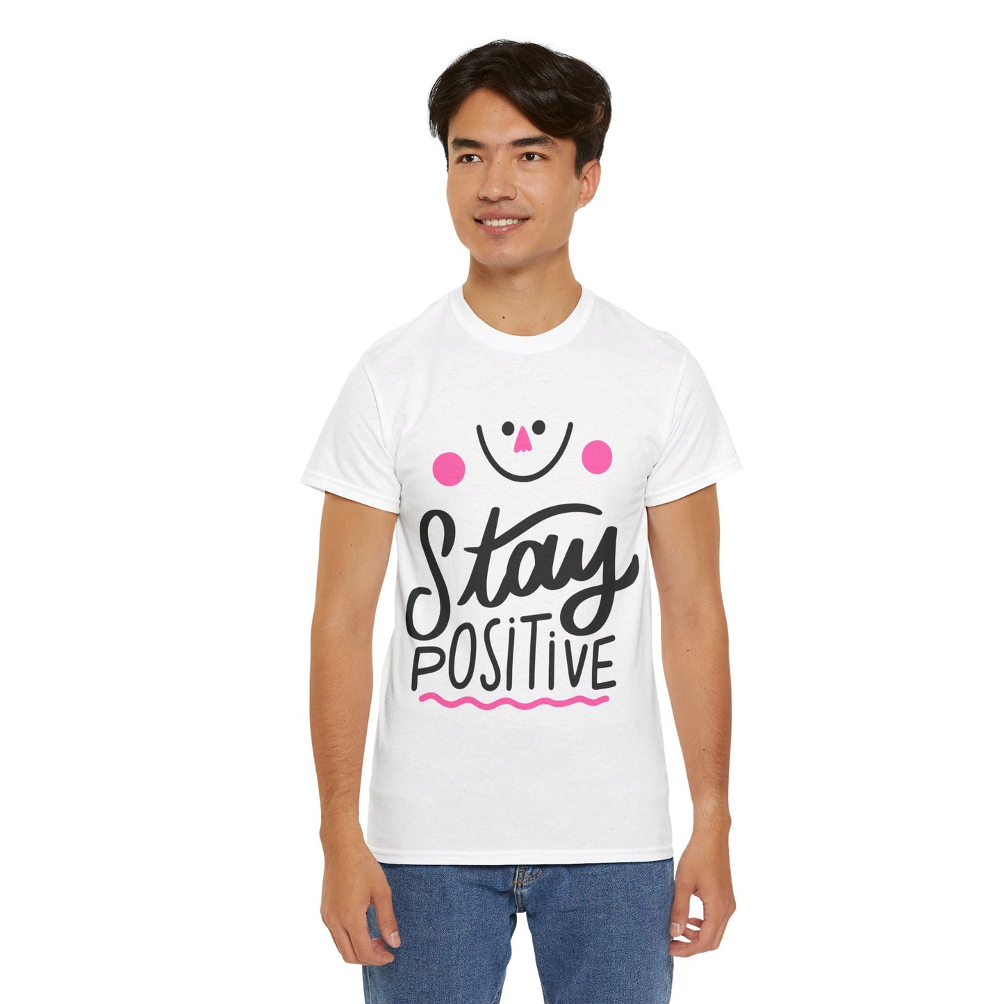 Stay Positive-T-Shirt