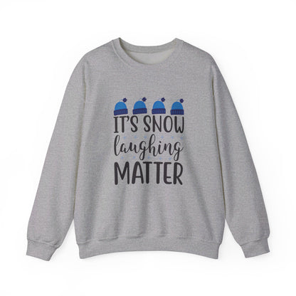 It's Snow Laughing Matter - Crewneck Sweatshirt