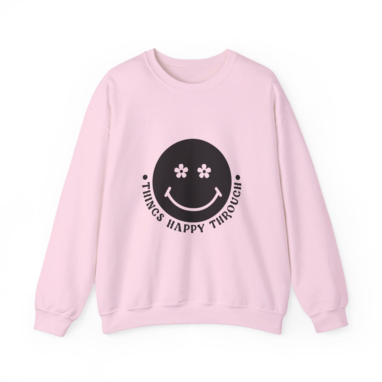 Things Happy Through - Crewneck Sweatshirt